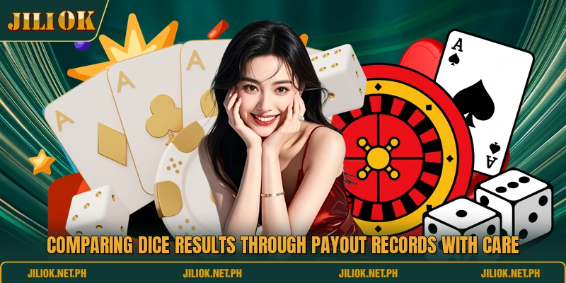 Comparing dice results through payout records with care