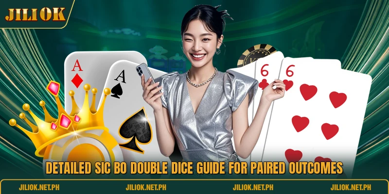 Detailed Sic Bo Double Dice guide for paired outcomes