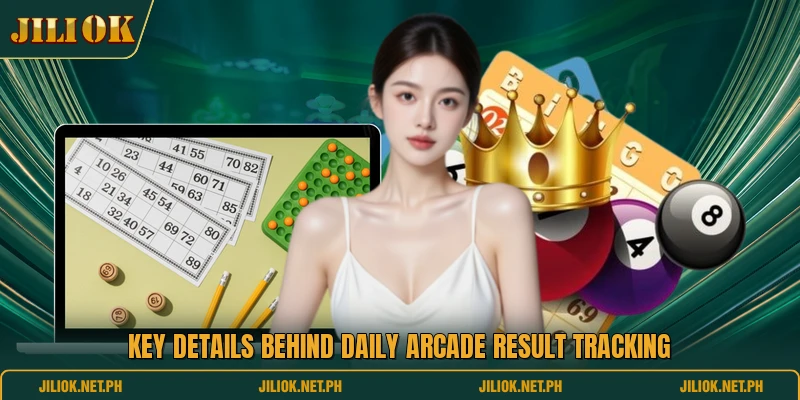 Key details behind daily arcade result tracking
