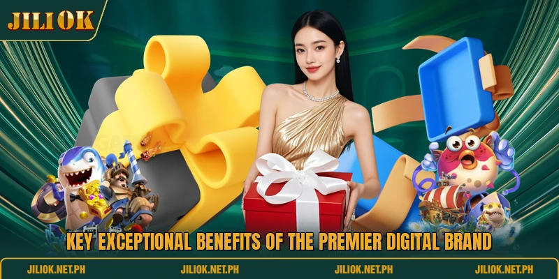 Key exceptional benefits of the premier digital brand