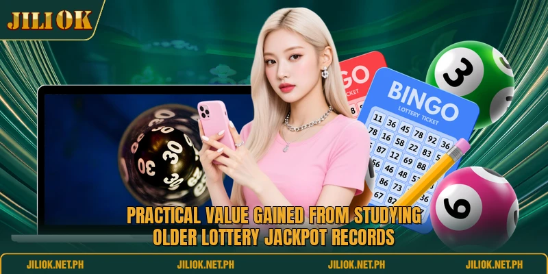 Practical value gained from studying older lottery jackpot records