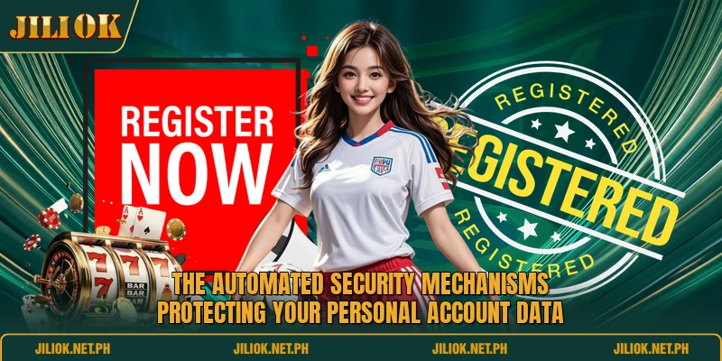 The automated security mechanisms protecting your personal account data