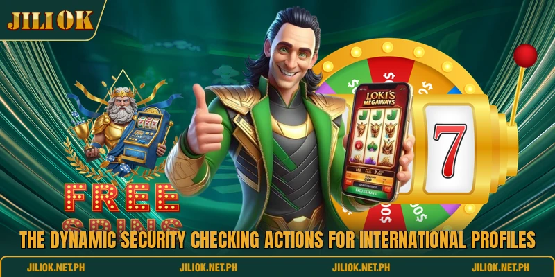 The dynamic security checking actions for international profiles
